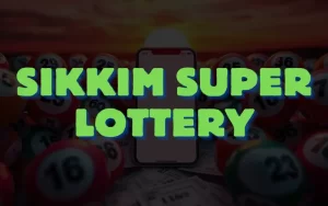 sikkim super lottery